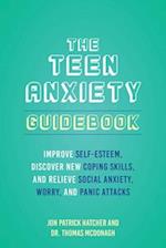 The Teen Anxiety Guidebook