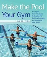Make the Pool Your Gym, 2nd Edition