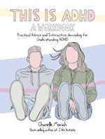 This Is Adhd: A Workbook