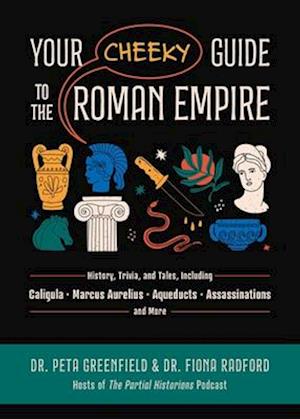 Your Cheeky Guide to the Roman Empire