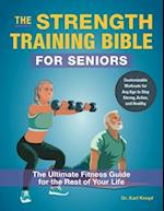 The Strength-Training Bible for Seniors