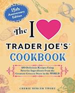 The I Love Trader Joe's Cookbook