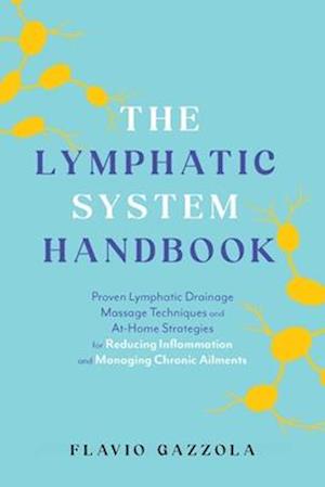 The Lymphatic System Handbook