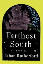 Farthest South & Other Stories
