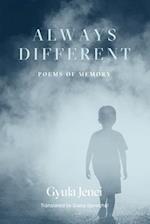Always Different : Poems of Memory 