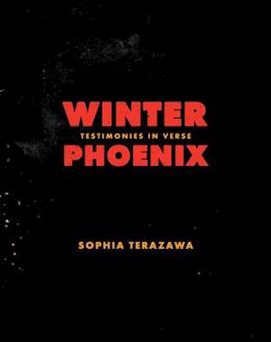 Winter Phoenix : Testimonies in Verse