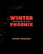 Winter Phoenix : Testimonies in Verse 