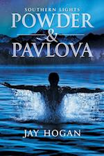 Powder and Pavlova
