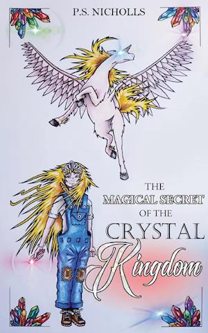 The Magical Secret of the Crystal Kingdom