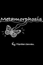 Metamorphosis: change is coming 