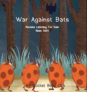 War Against Bats