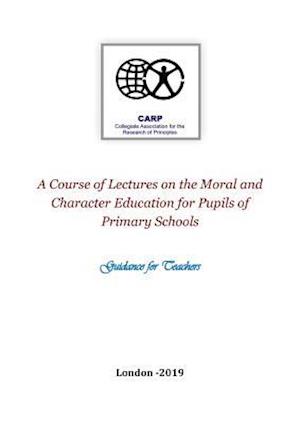 Moral and Character Education Lectures for Primary Schools: Guidance for Teachers