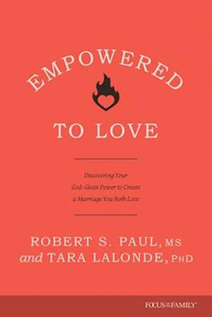 Empowered to Love