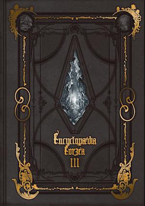 Encyclopaedia Eorzea -the World Of Final Fantasy Xiv- Volume Iii