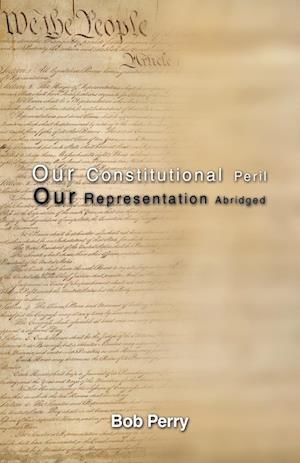 Our Constitutional Peril