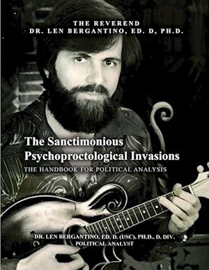 The Sanctimonious Psychoproctological Invasions