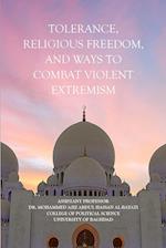 Tolerance, Religious Freedom, and Ways to Combat Violent Extremism
