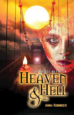 The Bridge Between Heaven and Hell