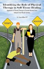 Identifying the Role of Physical Therapy in Soft Tissue Healing