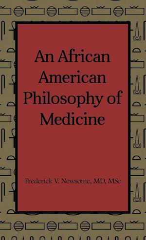 An African American Philosophy of Medicine