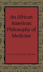 An African American Philosophy of Medicine