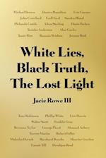 White Lies, Black Truth, The Lost Light
