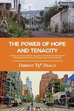 The Power of Hope and Tenacity