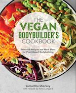 The Vegan Bodybuilders Cookbook