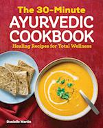 The 30-Minute Ayurvedic Cookbook