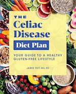 The Celiac Disease Diet Plan