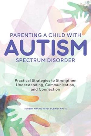 Parenting a Child with Autism Spectrum Disorder