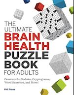 The Ultimate Brain Health Puzzle Book for Adults