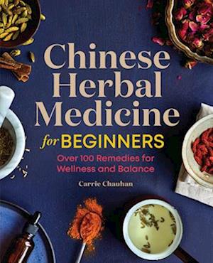 Chinese Herbal Medicine for Beginners