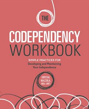 The Codependency Workbook