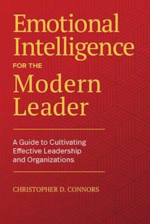 Emotional Intelligence for the Modern Leader