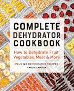 Complete Dehydrator Cookbook