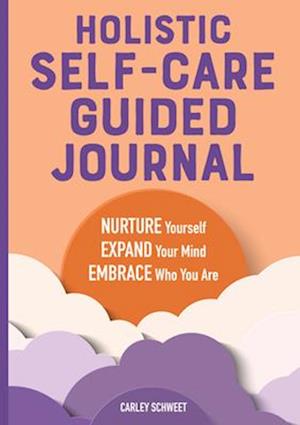 Holistic Self-Care Guided Journal