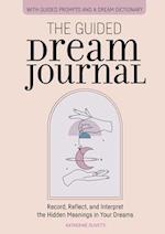 The Guided Dream Journal