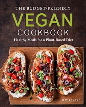 The Budget-Friendly Vegan Cookbook