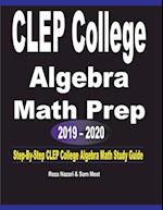 CLEP College Algebra Math Prep 2019 - 2020