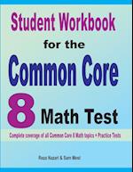 Student Workbook for the Common Core 8 Math Test