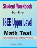 Student Workbook for the ISEE Upper Level Math Test