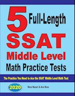5 Full-Length SSAT Middle Level Math Practice Tests