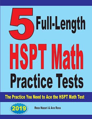 5 Full-Length HSPT Math Practice Tests