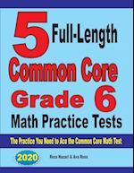 5 Full-Length Common Core Grade 6 Math Practice Tests