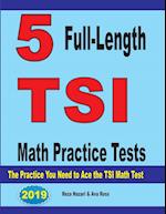 5 Full-Length TSI Math Practice Tests