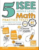 5 ISEE Middle Level Math Practice Tests