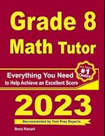 Grade 8 Math Tutor: Everything You Need to Help Achieve an Excellent Score 