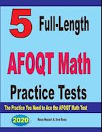 5 Full-Length AFOQT Math Practice Tests: The Practice You Need to Ace the AFOQT Math Test 