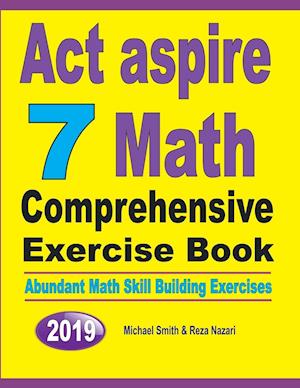 ACT Aspire 7 Math Comprehensive Exercise Book